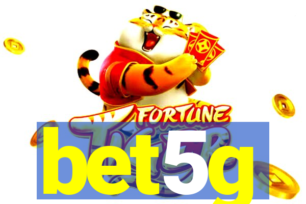 bet5g