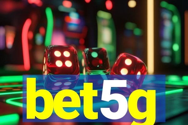 bet5g