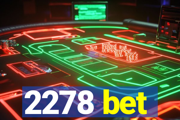 2278 bet