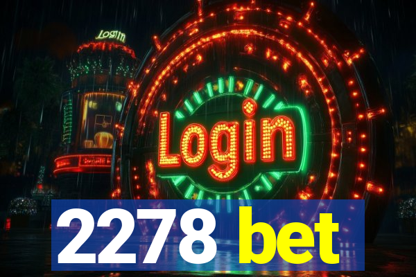 2278 bet