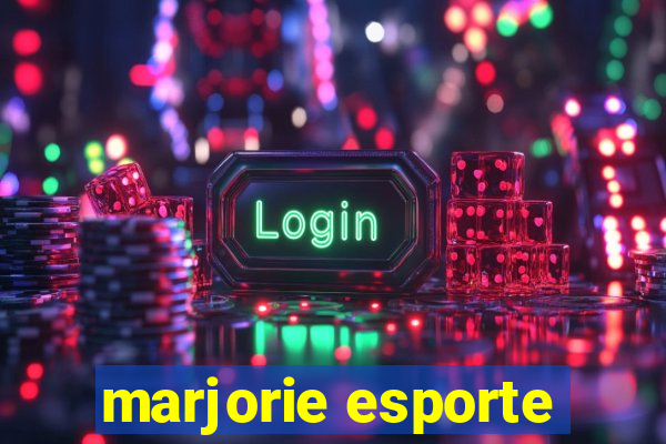 marjorie esporte