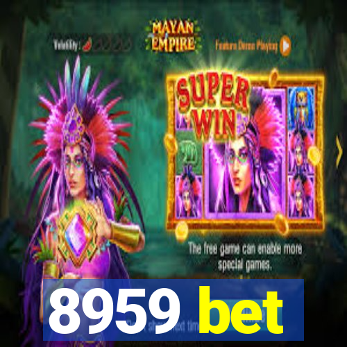 8959 bet