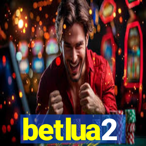 betlua2