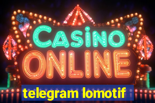 telegram lomotif