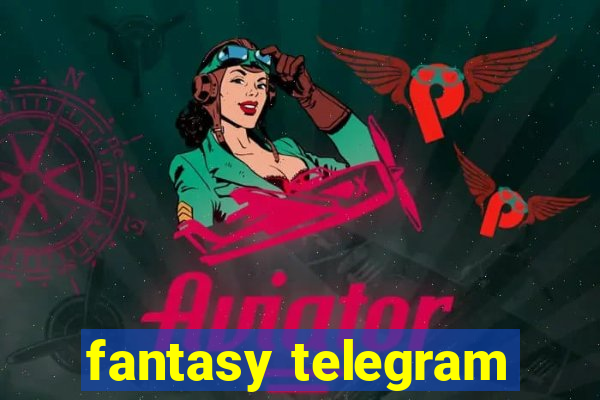 fantasy telegram