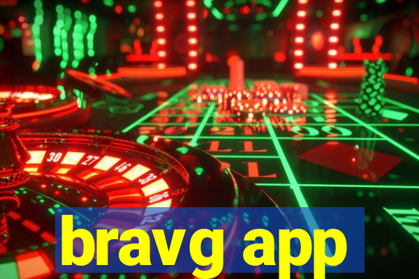 bravg app