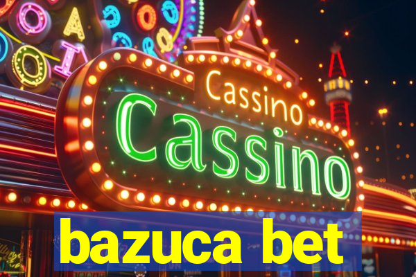 bazuca bet