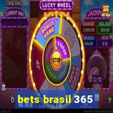 bets brasil 365