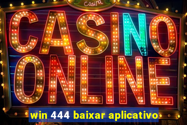 win 444 baixar aplicativo