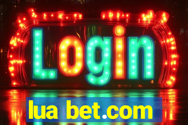 lua bet.com