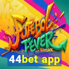 44bet app