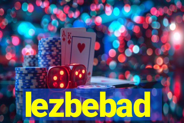 lezbebad