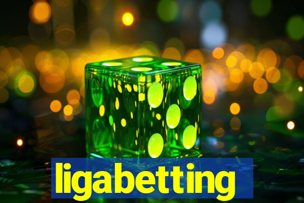 ligabetting