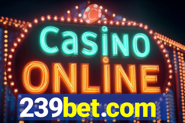 239bet.com