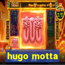 hugo motta