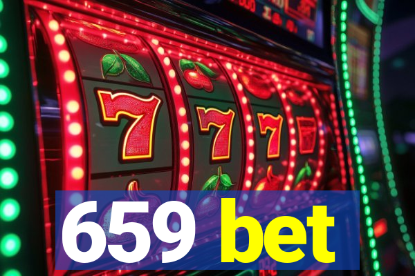 659 bet