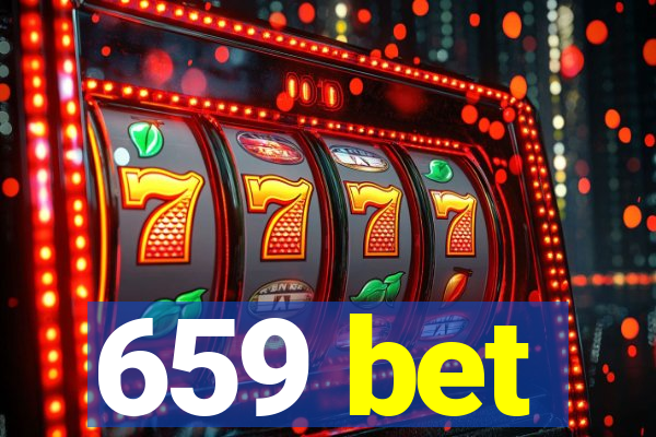 659 bet