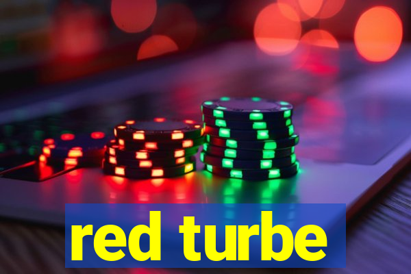 red turbe