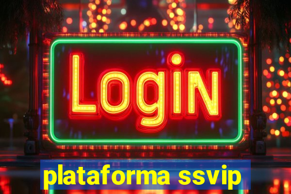 plataforma ssvip