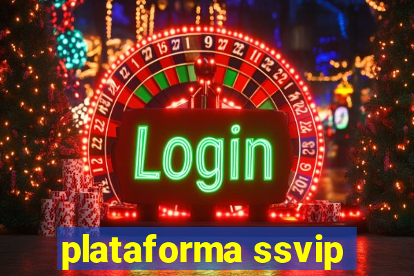 plataforma ssvip