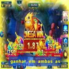 ganhar em ambas as partes do jogo