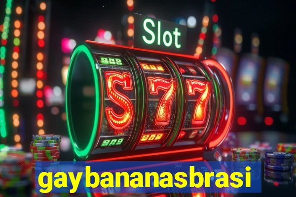 gaybananasbrasil