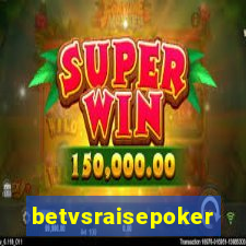 betvsraisepoker