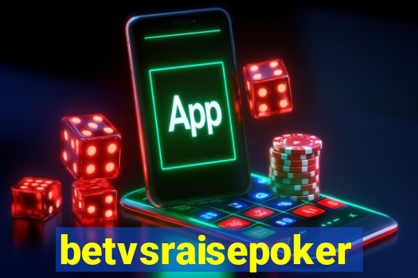 betvsraisepoker