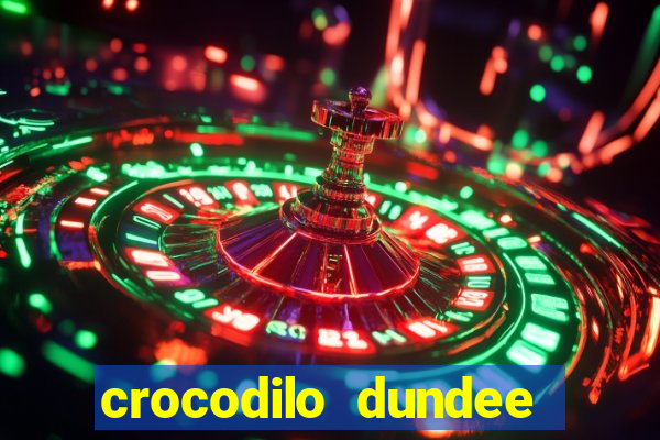 crocodilo dundee filme completo dublado