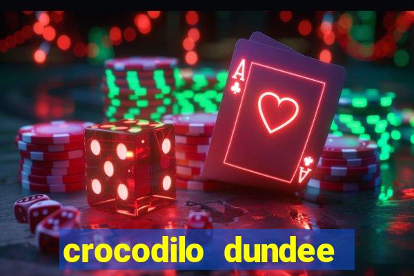 crocodilo dundee filme completo dublado