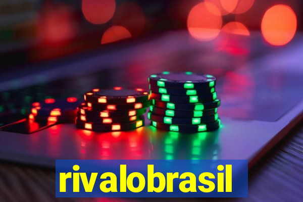 rivalobrasil