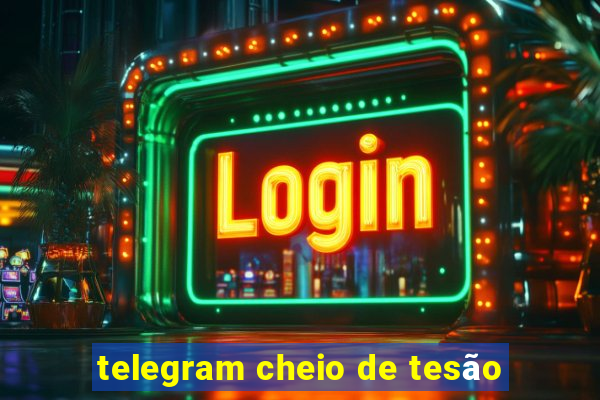 telegram cheio de tesão