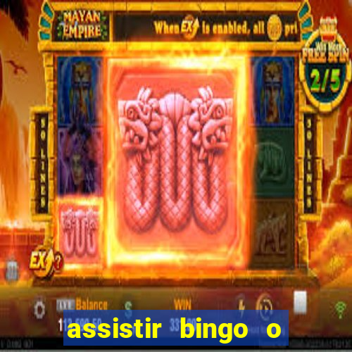 assistir bingo o rei das manhas filme completo dublado