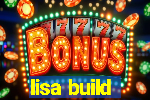 lisa build