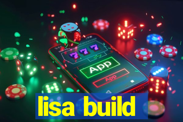 lisa build