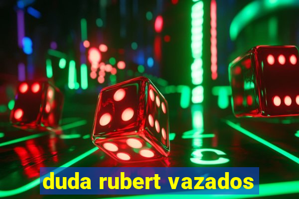 duda rubert vazados