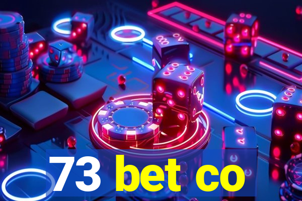 73 bet co