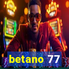 betano 77