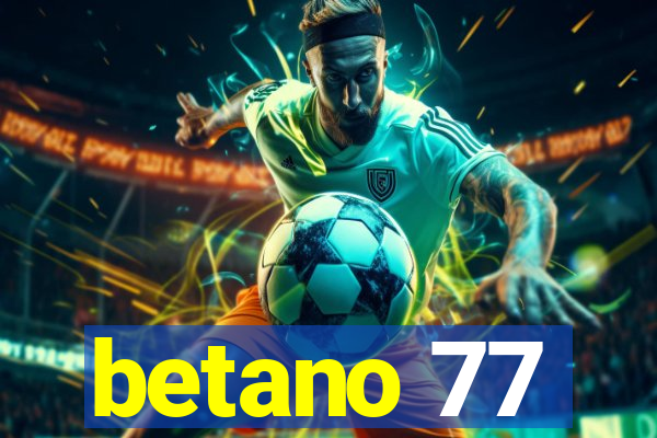 betano 77