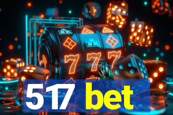 517 bet