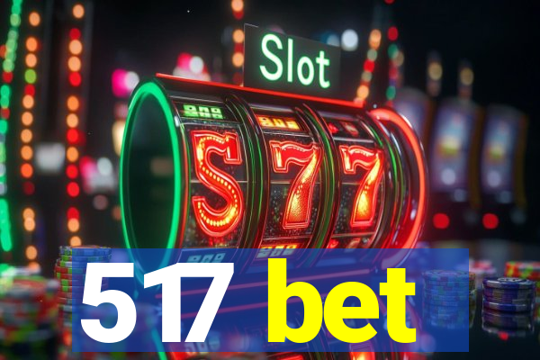 517 bet