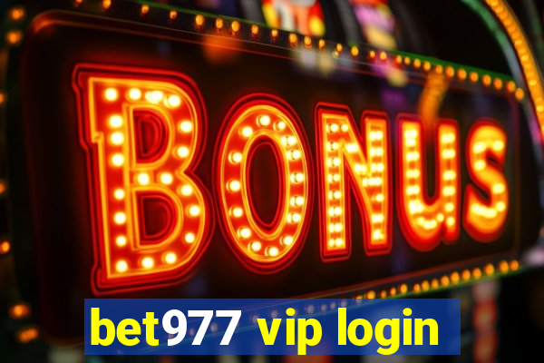 bet977 vip login