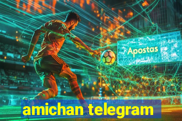 amichan telegram