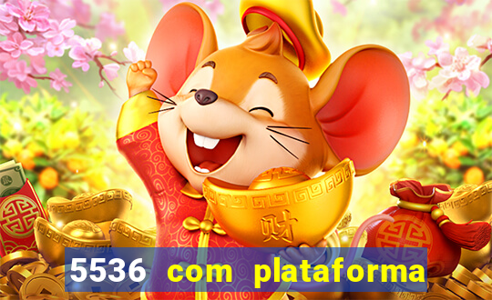 5536 com plataforma de jogos