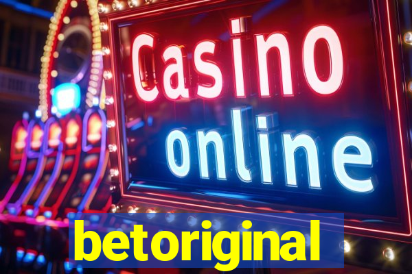 betoriginal