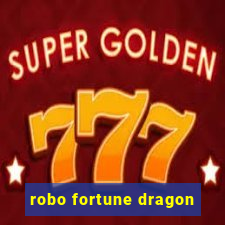 robo fortune dragon