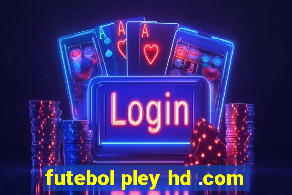 futebol pley hd .com