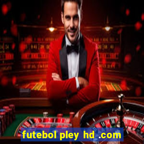 futebol pley hd .com