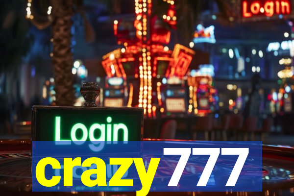 crazy777