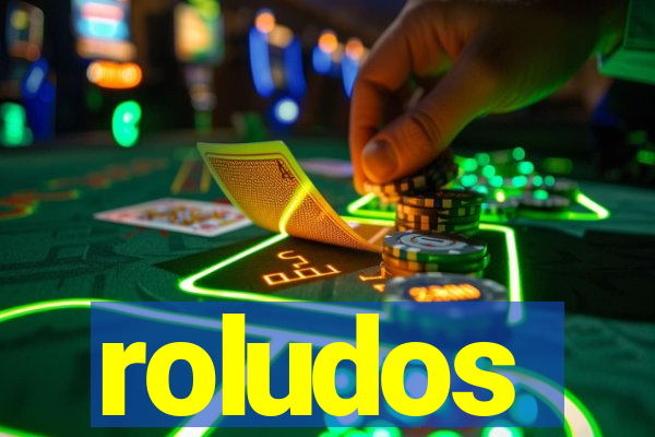 roludos